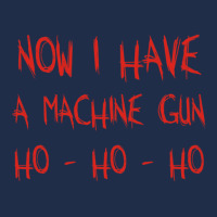 Now I Have A Machine Gun Ho-ho-hogift Baseball Cap | Artistshot