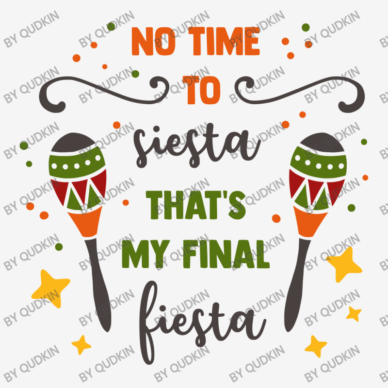 No Time To Siesta That's My Final Fiesta Scorecard Crop Tee by Qudkin | Artistshot