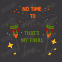 No Time To Siesta That's My Final Fiesta Ladies Curvy T-shirt | Artistshot