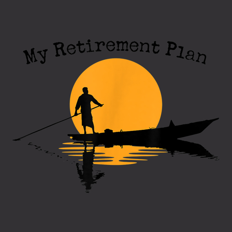 My Retirement Plan Boating Sunset Lake Reflection Canoe Vintage Hoodie | Artistshot