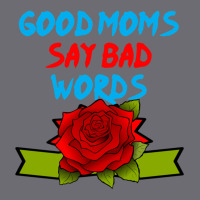 Good Moms Say Bad Word Tee , Uni Women_s Funny  ,women_s Fitness , Fun Mesh Cap | Artistshot