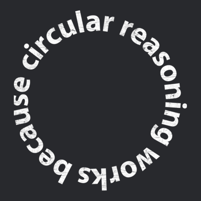 Circular Reasoning Works Because Trucker Cap by cm-arts | Artistshot