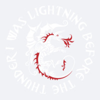 I Was Lightning Before The Thunder T-shirt The Dragons .png Trucker Cap | Artistshot