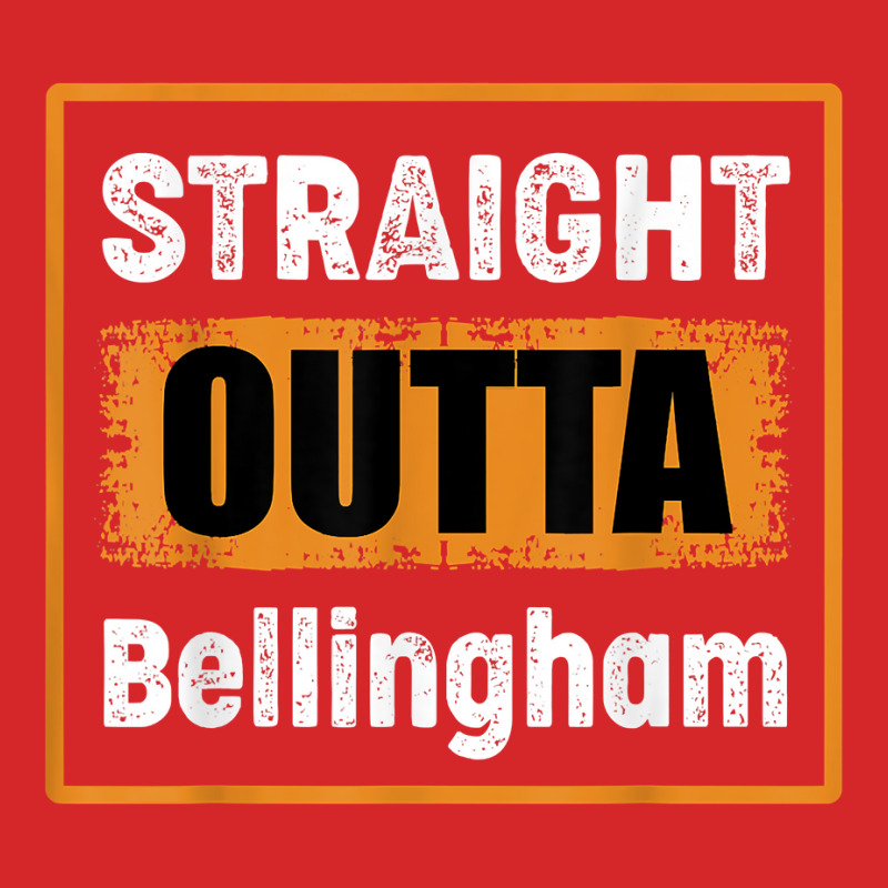 Straight Outta Bellingham Washington Usa Retro Vintage Humor T Shirt Trucker Cap | Artistshot