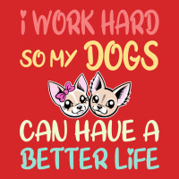 I Work Hard So My Dog Can Have A Better Life For Girls Trucker Cap | Artistshot