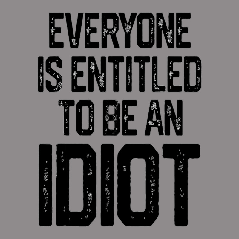 Everyone Is Entitled To Be An Idiot (3) Flat Bill Snapback Cap by JULIUSGERADEAU | Artistshot