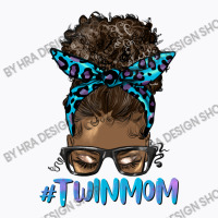 Afro Messy Bun Twin Mom T-shirt | Artistshot