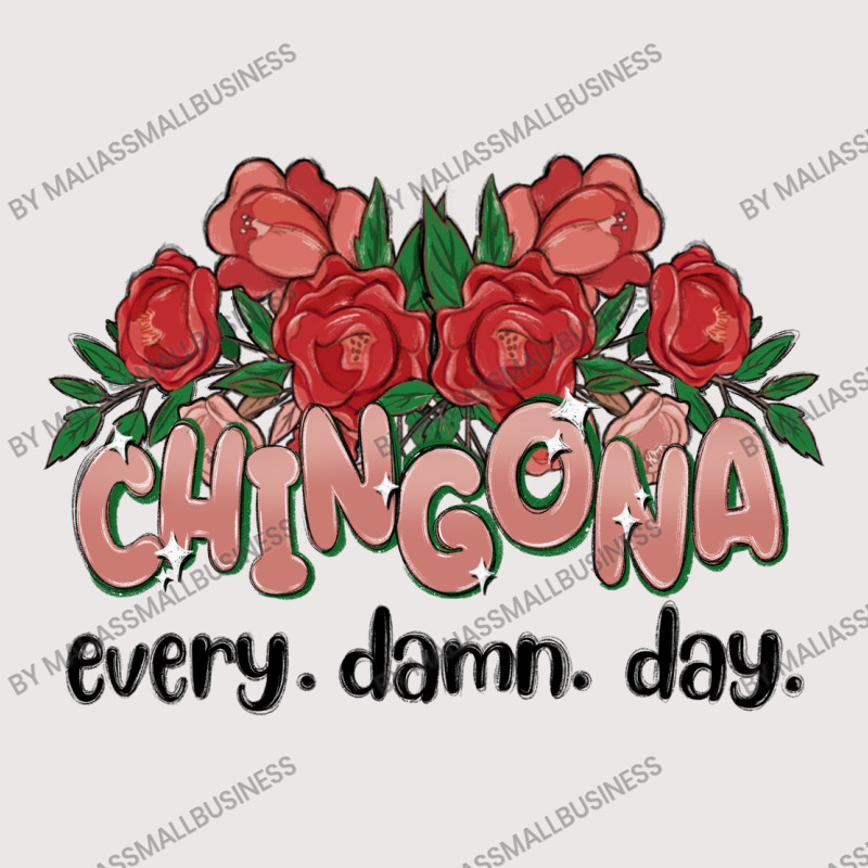 Chingona Every Damn Day Pocket T-shirt | Artistshot