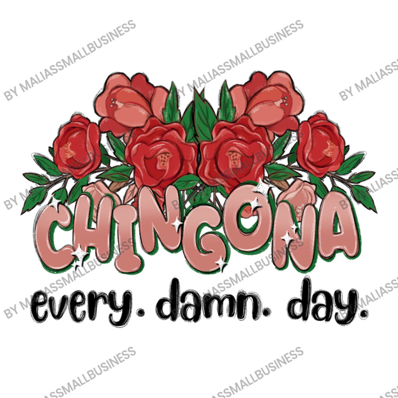 Chingona Every Damn Day V-neck Tee | Artistshot