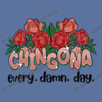 Chingona Every Damn Day Lightweight Hoodie | Artistshot