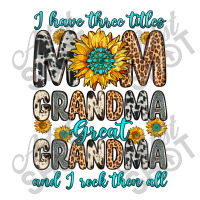 I Have Three Tittles Mom Grandma Great Grandma Pickleball Paddle | Artistshot