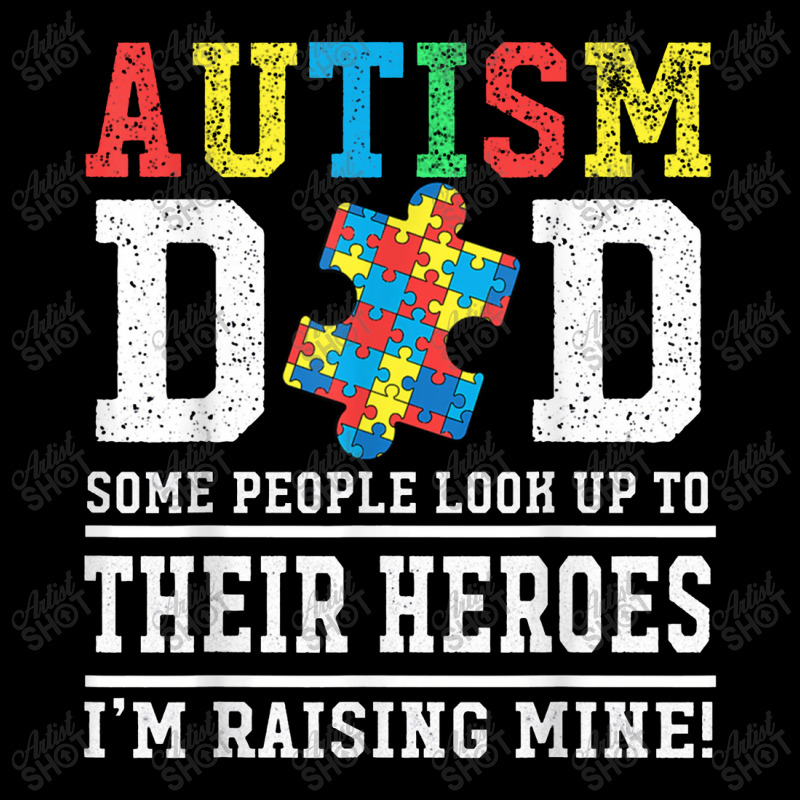 Autism Dad Some People Look Up To Their Heroes I'm Raising Cropped Hoodie by lalisaamanib | Artistshot