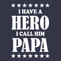 I Have A Hero I Call Him Papa Pocket T-shirt | Artistshot