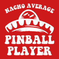 Nacho Average Pinball Player Arcade Game Cinco De Mayo Baseball Cap | Artistshot