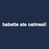 Babette Ate Oatmeal Funny Tv Show Quote (black) Baseball Cap | Artistshot