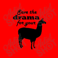 Save The Drama For Your Llama Bomber Jacket | Artistshot