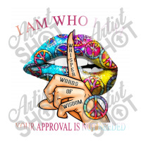 I Am Who I Am Your Approval Is Not Needed Bomber Jacket | Artistshot