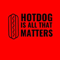 Hotdog Is All That Matters Bomber Jacket | Artistshot