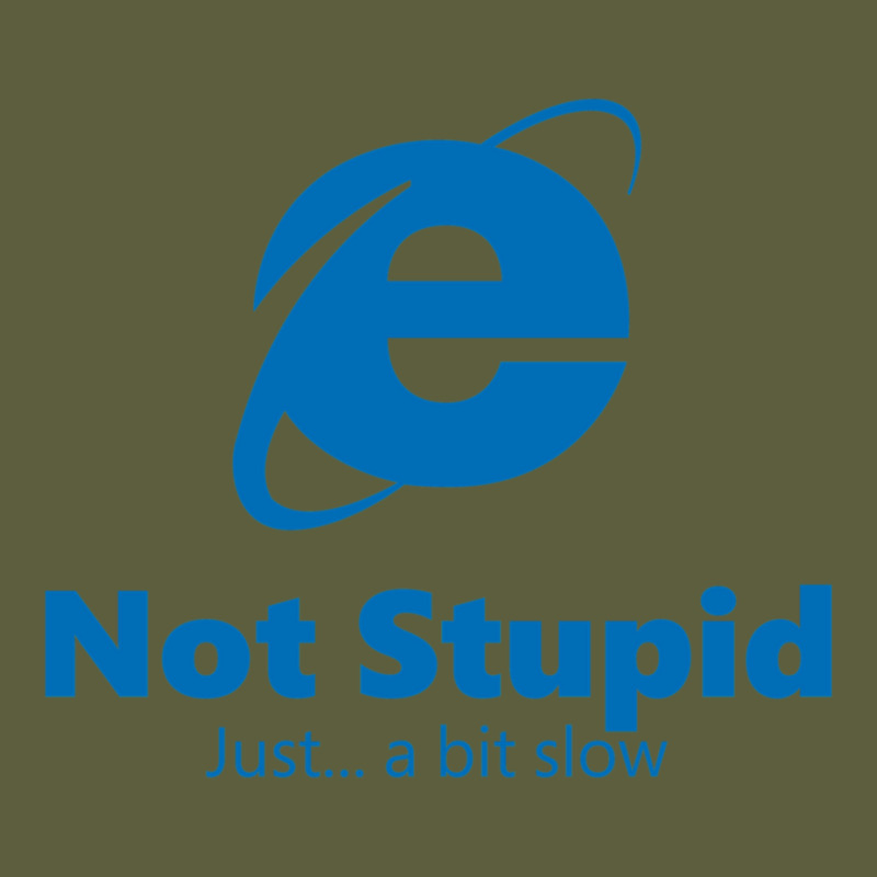 Internet Explorer - Not Stupid, Just A Bit Slow Camo Snapback by cm-arts | Artistshot