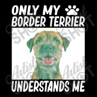 Only My Border Terrier Understands Me Cropped Hoodie | Artistshot