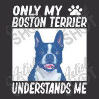 Only My Boston Terrier Understands Me Vintage Short | Artistshot