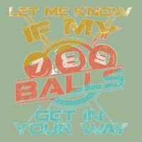 Let Me Know If My Balls Get In Your Way Billiards Pool Long Sleeve T S Urban Heavy T-shirt | Artistshot