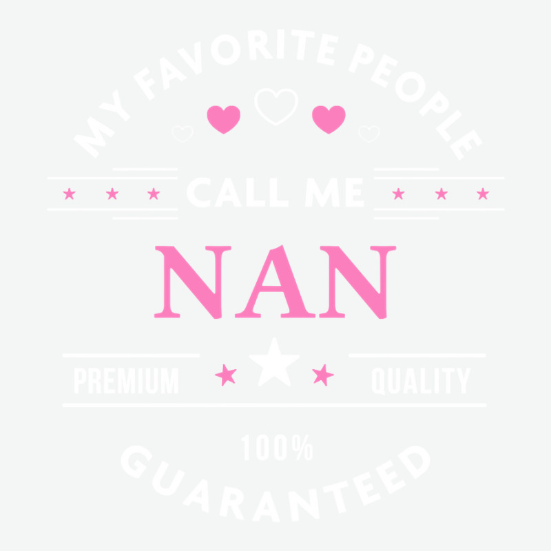 My Favorite People Call Me Nan Pullover Urban Heavy T-shirt by Binhthai9809 | Artistshot