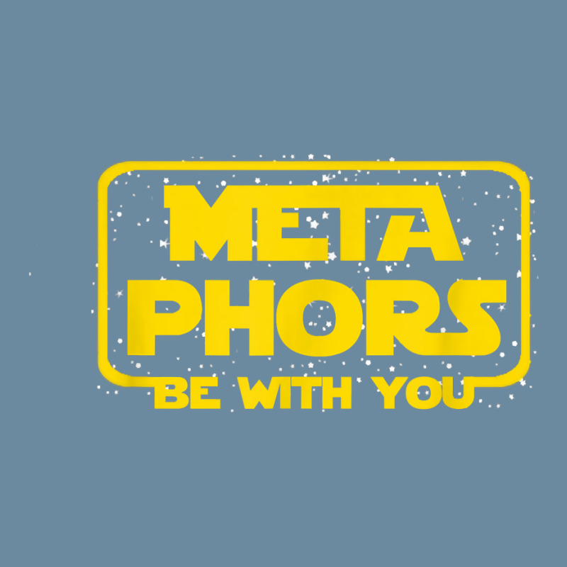 Metaphors Be With You Funny English Teacher Space T Shirt Urban Heavy T-shirt by maionexzweddel1i | Artistshot