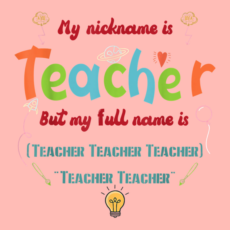 My Nickname Is Teacher But My Full Name Is Teacher T Shirt Urban Heavy T-shirt by maionexzweddel1i | Artistshot