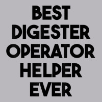 Best Digester Operator Helper Ever T Shirt Adjustable Baseball Cap | Artistshot