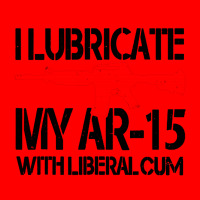 I Lubricate My Ar 15 With Liberal Cum Bomber Jacket | Artistshot