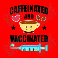 Coffee Lover Caffeinated And Vaccinated Bomber Jacket | Artistshot