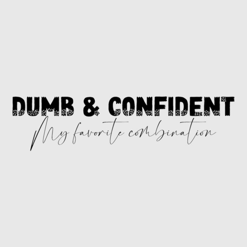 Dumb And Confident My Favorite Combination 177 Baseball Cap by CARLARDORTON | Artistshot