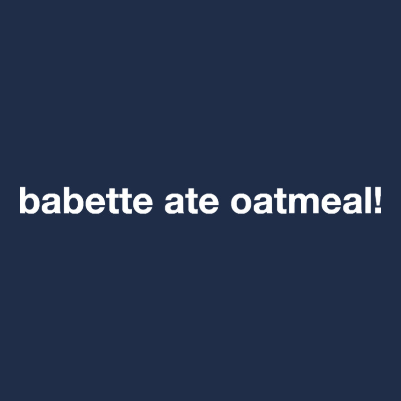 Babette Ate Oatmeal Baseball Cap | Artistshot