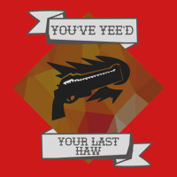 Youve Yeed Your Last Haw Baseball Cap | Artistshot