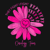 They Fight I Fight Oncology Team Oncology Nurse T Shirt Mesh Cap | Artistshot