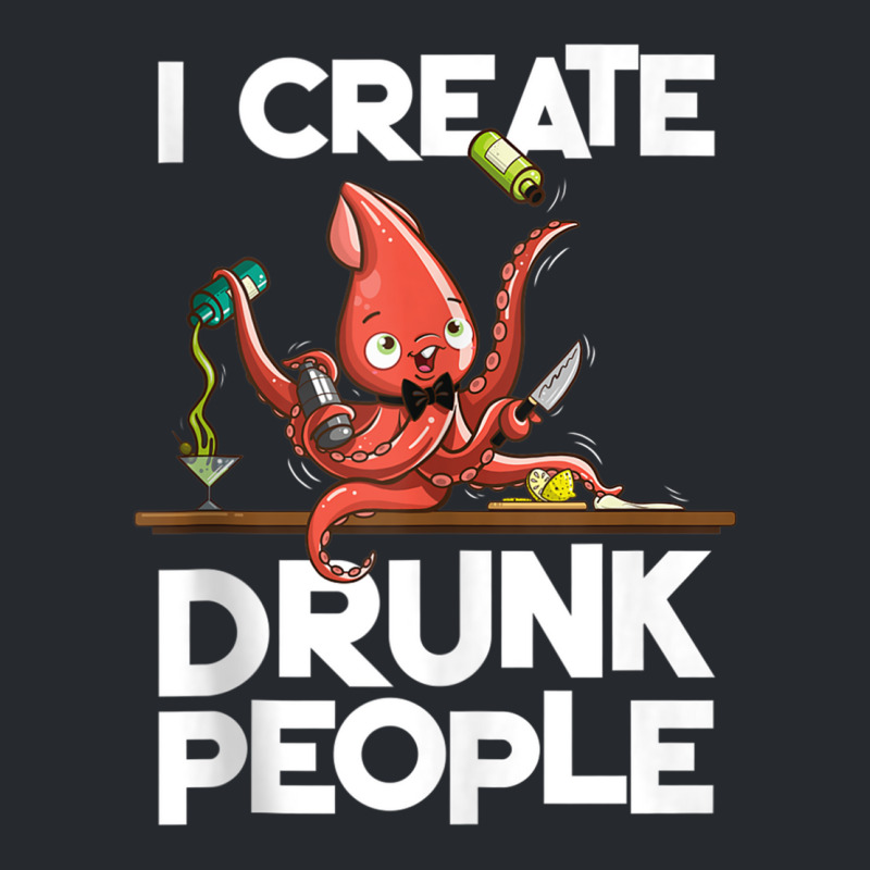 I Create Drunk People Funny Octopus Mixology Bartender Staff Tank Top Flat Bill Snapback Cap by cm-arts | Artistshot