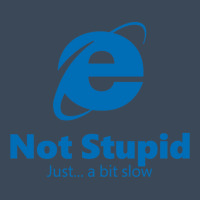 Internet Explorer - Not Stupid, Just A Bit Slow Flat Bill Snapback Cap | Artistshot