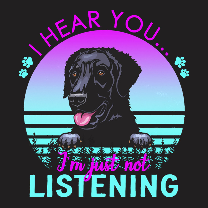 Curly Coated Retriever T  Shirt I Hear You I'm Just Not Listening Curl T-shirt | Artistshot