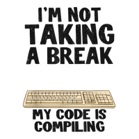 I'm Not Taking A Break My Code Is Compiling Coder Programmer Queen Paper Bag - 16 X 6 X 19 1/4 | Artistshot