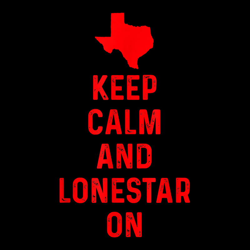 Keep Calm And Lonestar On Texas Texan Love Lone Star State T Shirt Men's Long Sleeve Pajama Set by suheilytrizarry | Artistshot