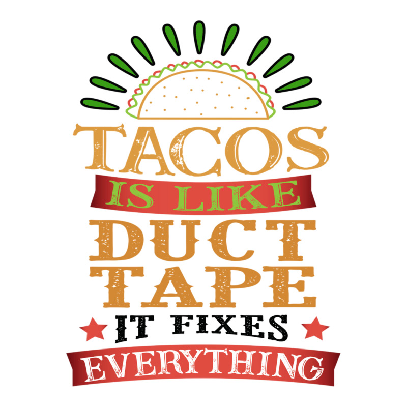 Tacos And Duct Tape Funny Taco Sayings Meme Long Sleeve Traveler Paper ...