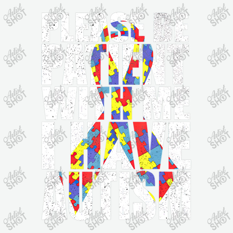 Please Be Patient With Me I Have Autism Awareness Ribbon Urban Heavy T-shirt by LeiThompson | Artistshot