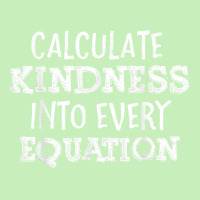 Calculate Kindness Into Every Equation School Math Teacher T Shirt Urban Heavy T-shirt | Artistshot