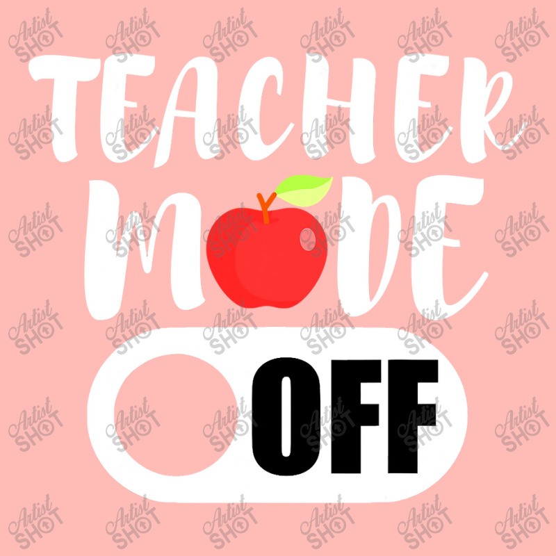 Teacher Mode Off Funny Last Day Of School For Teachers Urban Heavy T-shirt | Artistshot