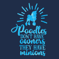 Poodles Don’t Have Owners They Have Minions Blue Grunge Baseball Cap | Artistshot