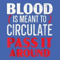 Blood Is Meant To Circulate Pass It Around Phlebotomist Tank Top Mesh Cap | Artistshot