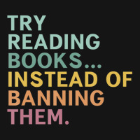 Try Reading Books, Instead Of Banning Them Mesh Cap | Artistshot