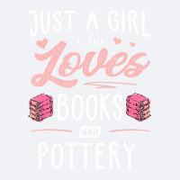 Just A Girl Who Loves Books And Pottery Gift Women Trucker Cap | Artistshot