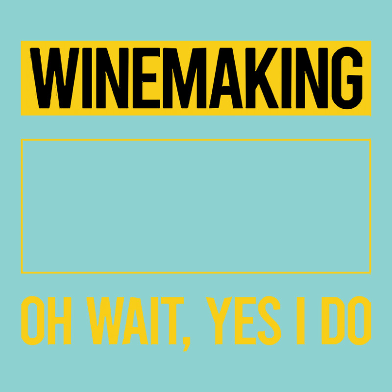 Winemaking T Shirtfunny Yes I Do Winemaking Winemaker T Shirt Leatherette Tumbler | Artistshot